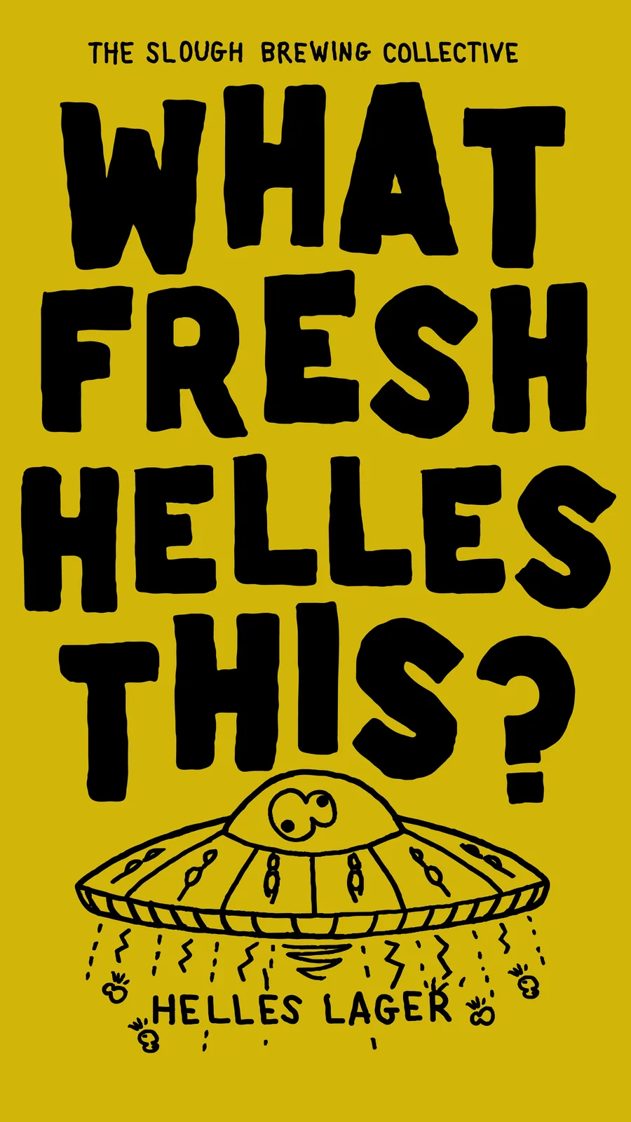 WHAT FRESH HELLES THIS? Helles Lager, Label, plate 19 of 23